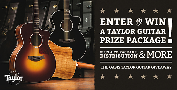 Win a Taylor guitar, a CD package, and more. The Oasis Taylor Guitar Giveaway! Win a Taylor guitar, a CD package, and more. The Oasis Taylor Guitar Giveaway