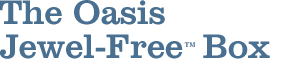 The Oasis Jewel-Free Box