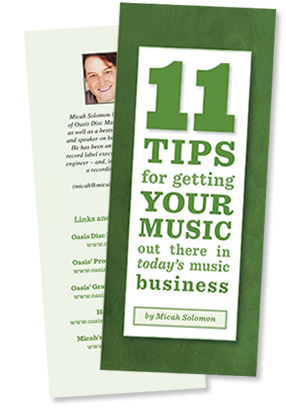 Eleven Tips for getting your music out there—in today&rsquo;s music business.