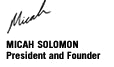 Micah Solomon President and Founder