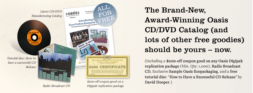 The brand-new, award-winning Oasis CD/DVD catalog (and lots of other free goodies) should be yours - now.
