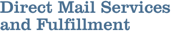 Fulfillment and Direct Mail Services