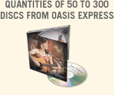 Short-run CDs & DVDs from Oasis Express 